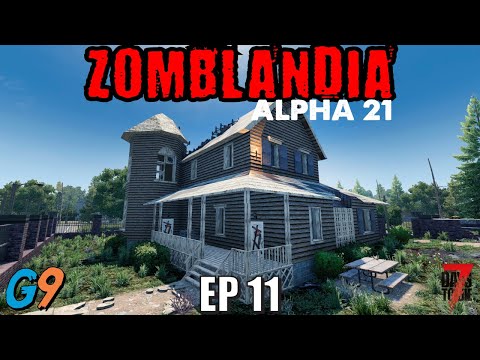 7 Days To Die - Zomblandia EP11 (Alpha 21)
