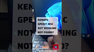 Kenapa GPEDIT.MSC Not Working Not Found di #windows 11 ?