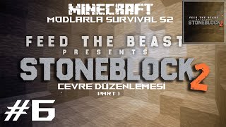 Çevre Düzenleme pt1 StoneBlock2 Türkçe - Modlarla Minecraft B6S2