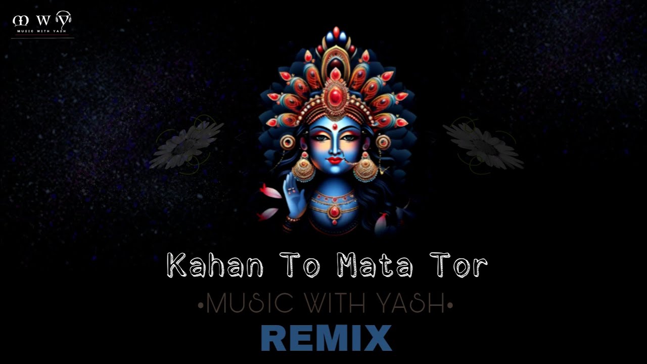 Kahan To Mata Tor | cg song remix | Music With Yash | new cg remix song 2024 |