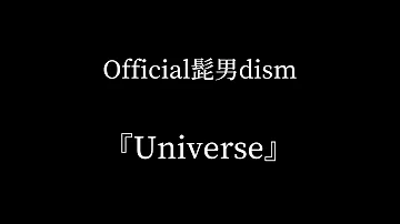 Official髭男dism Universe Official髭男dism Universe