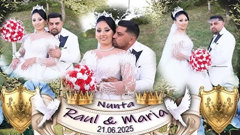 Nunta Raul si Maria ( 21.06.2025 ) Partea 1