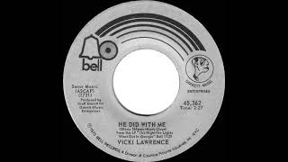 1973 Vicki Lawrence - He Did With Me