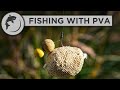 How to use PVA for Carp Fishing