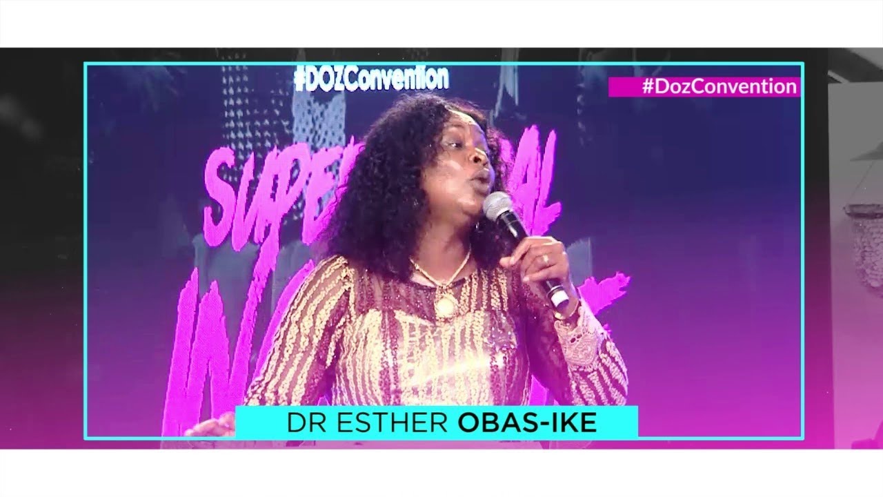 Pastor Esther Obasike - Inner Healing (DOZ Convention 2019)