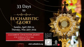 DAY 22 || 33 Days to Eucharistic Glory