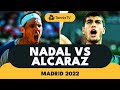 HISTORIC Rafael Nadal vs Carlos Alcaraz Battle | Madrid 2022 Highlights