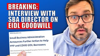 Interview with SBA Director on EIDL Goodwill Period