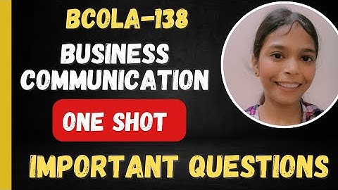 BCOLA-138 Business Communication | Important Questions | One Shot | #bcola138 #businesscommunication