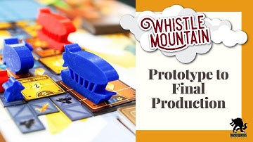 Whistle Mountain Prototype to Production
