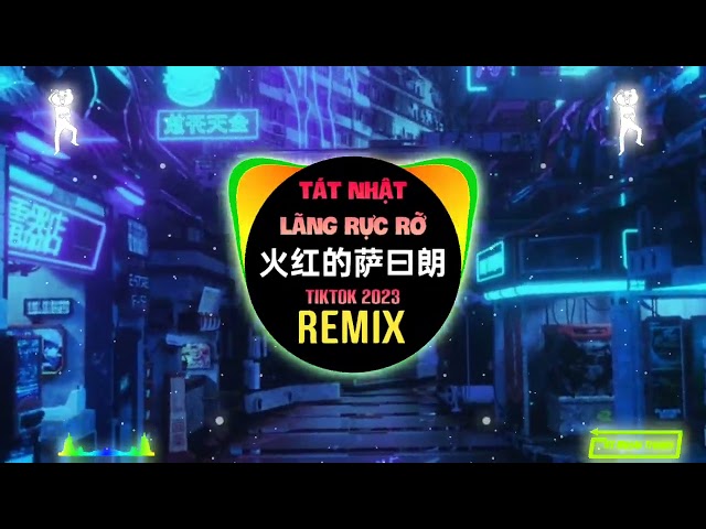 豆包 - 火红的萨曰朗 (DJ阿本版 2023) Tát Nhật Lãng Rực Rỡ (Remix Tiktok) - Đậu Bao || Hot Tiktok Douyin class=