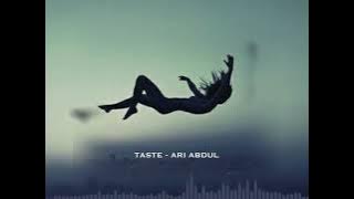 Taste - Ari Abdul ( sped up   reverb )