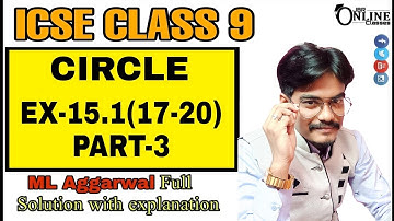 ICSE CLASS 9 EX-15.1(17-20)PART-3 CIRCLE | ML AGGARWAL SOLUTION | JBR ONLINE CLASSES