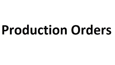 Production Orders