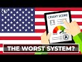 Why The American Credit System Is So Terrible