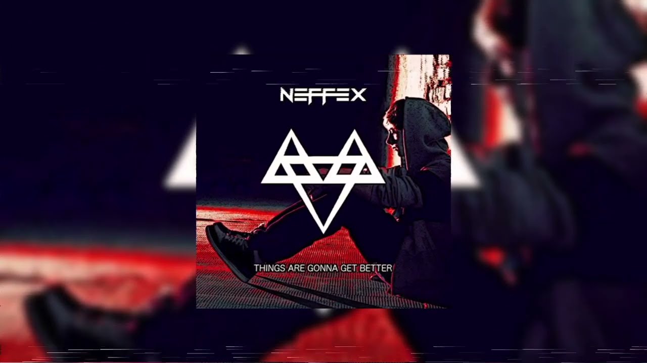 NEFFEX - Things Are Gonna Get Better (sped up)