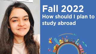 Fall 2022  How should I plan to study abroad