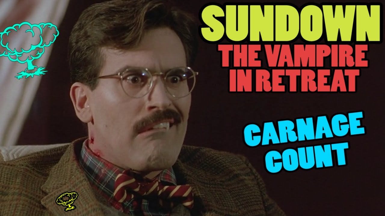 Sundown: The Vampire in Retreat (1989) Carnage Count