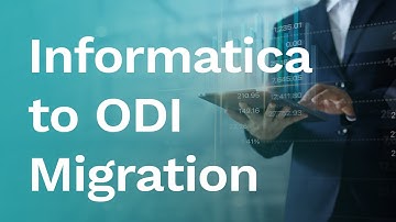 Informatica to ODI Migration: What, Why and How