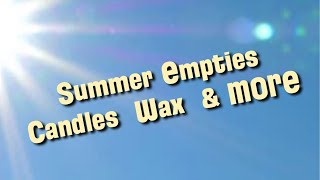 Summer Empties | Candles & Vendor Wax Post-Burn | Bath & Body Works, DW Home, YC, WW & Vendor Wax