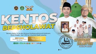 🔴KENTOS GURAH BERSHOLAWAT BERSAMA MAJLIS TA'LIM \u0026 SHOLAWAT SYUBBANUSSALIMIYYAH SUMBERSARI