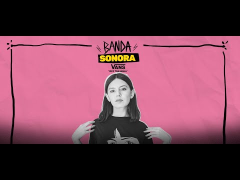 #BandaSonora por Vans y The Clinic | Capítulo 4: Mariana Montenegro