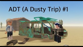 วันนี้พวกเรามาเล่นเกม Roblox แมพ A Dusty Trip