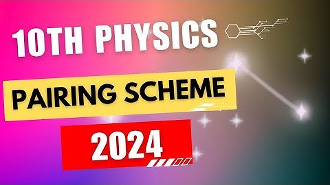10th physics pairing scheme 2024 |  Punjab board