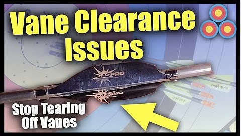 Vane Clearance Issues | Stop Tearing Off Spin Wing Type Vanes | Recurve Archery Vanes