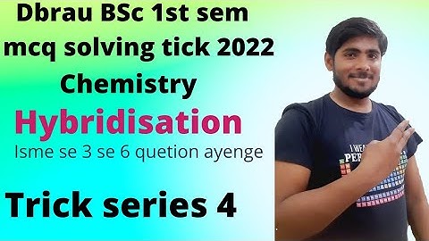 Dbrau BSc 1st sem mcq solving trick //chemistry//chemical bonding//hybridisation