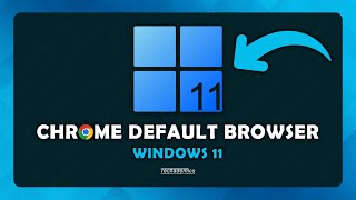 how to make google chrome your default browser windows 11 - (tutorial)