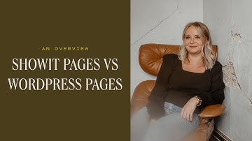 An Overview of Wordpress Pages vs Showit Pages