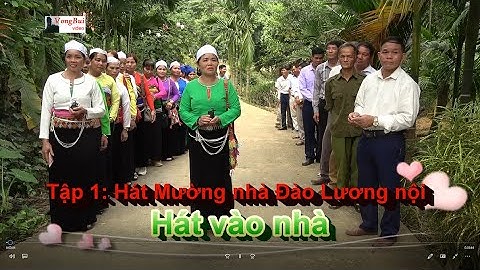 Tập 1   Hát Mường nhà Đào, Lương Nội:   Hát vào nhà