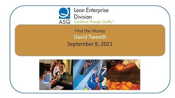 ASQ LED Webinar David Tweedt Find the Money