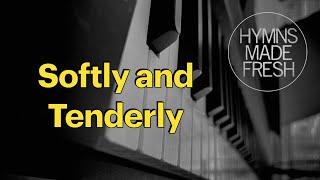 Softly and Tenderly - PIANO instrumental with lyrics