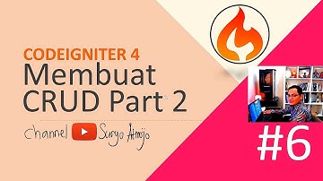 6. Tutorial Codeigniter 4, membuat CRUD Part 2