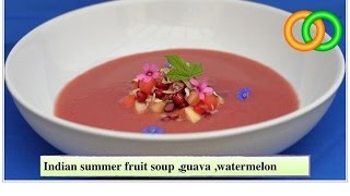 Indian Summer Fruit Soup 119