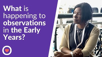 What is happening to observations in the Early Years? - Stella Louis | The Famly Interview
