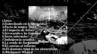 Malignant Wizard - Malignant Wizard FULL ALBUM (2012)
A black metal band from El Salvador, Central America
First Full Album
Malignant Wizard
TrackList
1. Intro
2. Gobernando en la obscuridad
3. Pacto de sangre
4. El imperio de Satan
5. Invocando a las tinieblas
6. Seres infernales
7. Indulgencia satanica y el poder supremo
8. La senda de Sargatanas
9. El camino al infierno
10. El dominio total de los elementales
11. Malignant Wizard Malignant Wizard - Malignant Wizard FULL ALBUM (2012)