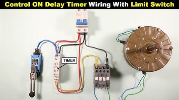 ON Delay OFF Delay Timer Connection with Limit Switch for Motor Control @ElectricalTechnician