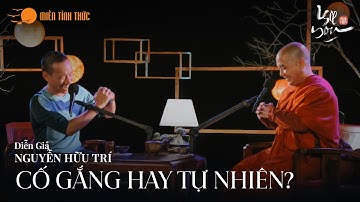 Cố gắng hay tự nhiên? - Diễn giả Nguyễn Hữu Trí, Thầy Minh Niệm l I See You Podcast l Tập 12