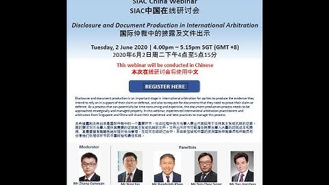 SIAC China Webinar: Disclosure and Document Production in International Arbitration