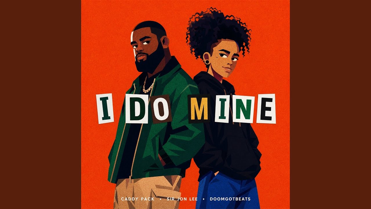 Watch I Do Mine on YouTube Watch I Do Mine on YouTube