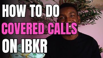 How to Do a Covered Call on Interactive Brokers Mobile | Easy Step-by-Step Guide For Beginners