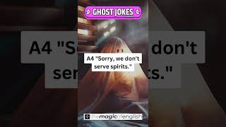 Ghost Joke 4  in Learn English thru JokesWhat did the bartender say to the ghost