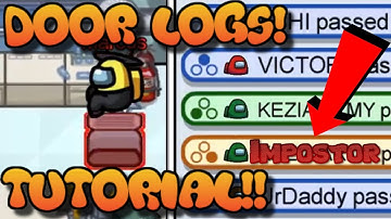 DOOR LOGS !!! How To Read Door Logs On MIRA HQ In Among Us !! Among Us Door Logs Tutorial Guide !!!