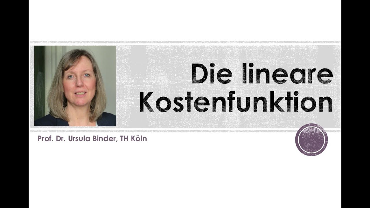 Video-Tutorial: Die lineare Kostenfunktion