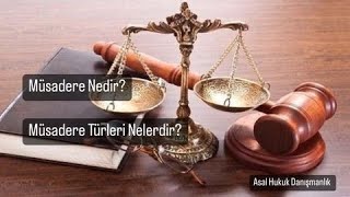 Müsadere Nedir? | Müsadere Türleri Nelerdir?| EŞYA MÜSADERESİ NEDİR? Resimi