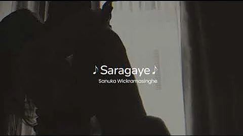 Saragaye | සරාගයේ (Slowed + Reverb)