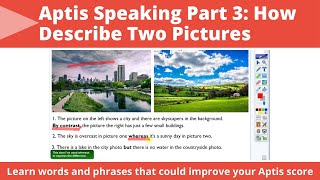 APTIS: Speaking Part 3 - Describing two pictures (this video is also good for FCE and CAE students)
